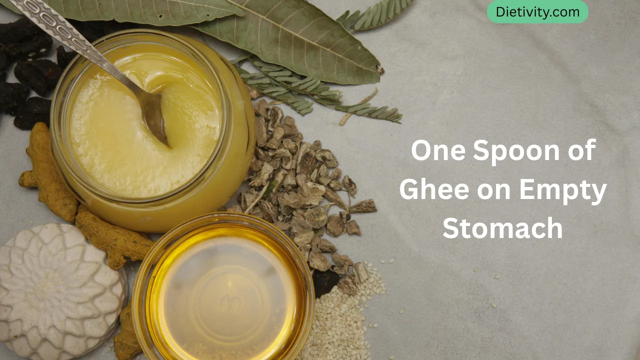 One Spoon of Ghee on Empty Stomach