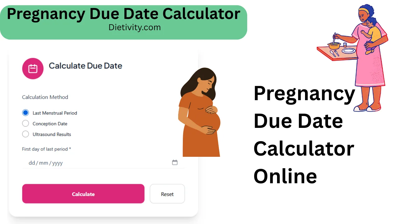 Pregnancy Due Date Calculator